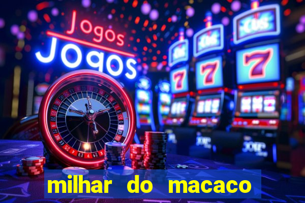 milhar do macaco que mais saem no jogo do bicho